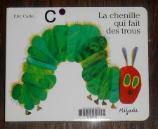 La Chenille qui Fait des Trous