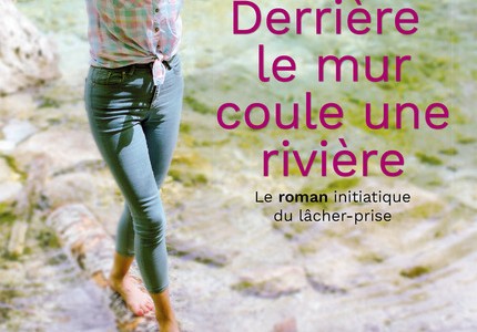 Derriere_le_mur_coule_une_rivie_re_c1_large