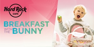 BREAKFAST WITH BUNNY - HardRockCafe