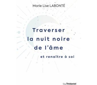 Traverser-la-nuit-noire-de-l-ame-et-renaitre-a-soi