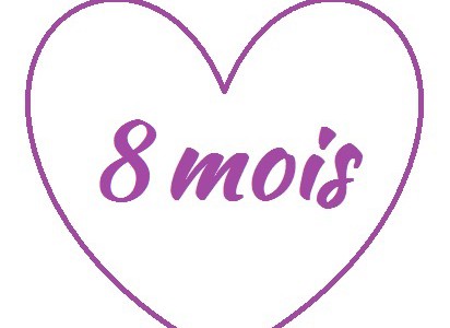 8 mois